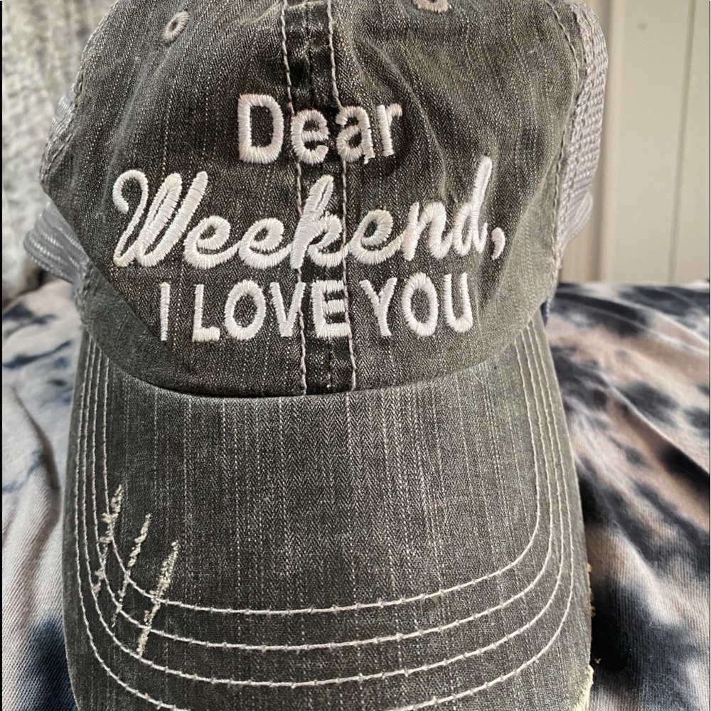 “Dear Weekend, I Love You” Distressed Velcro Hat